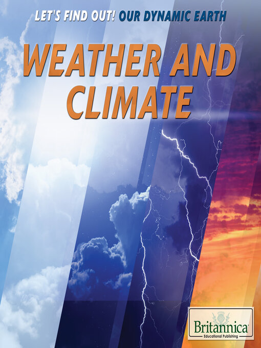 Title details for Weather and Climate by Britannica Educational Publishing - Available